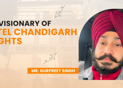The Vision Behind Your Exceptional Stay: Hotel Chandigarh Heights