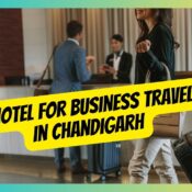 Best Hotel for Business travellers in Chandigarh